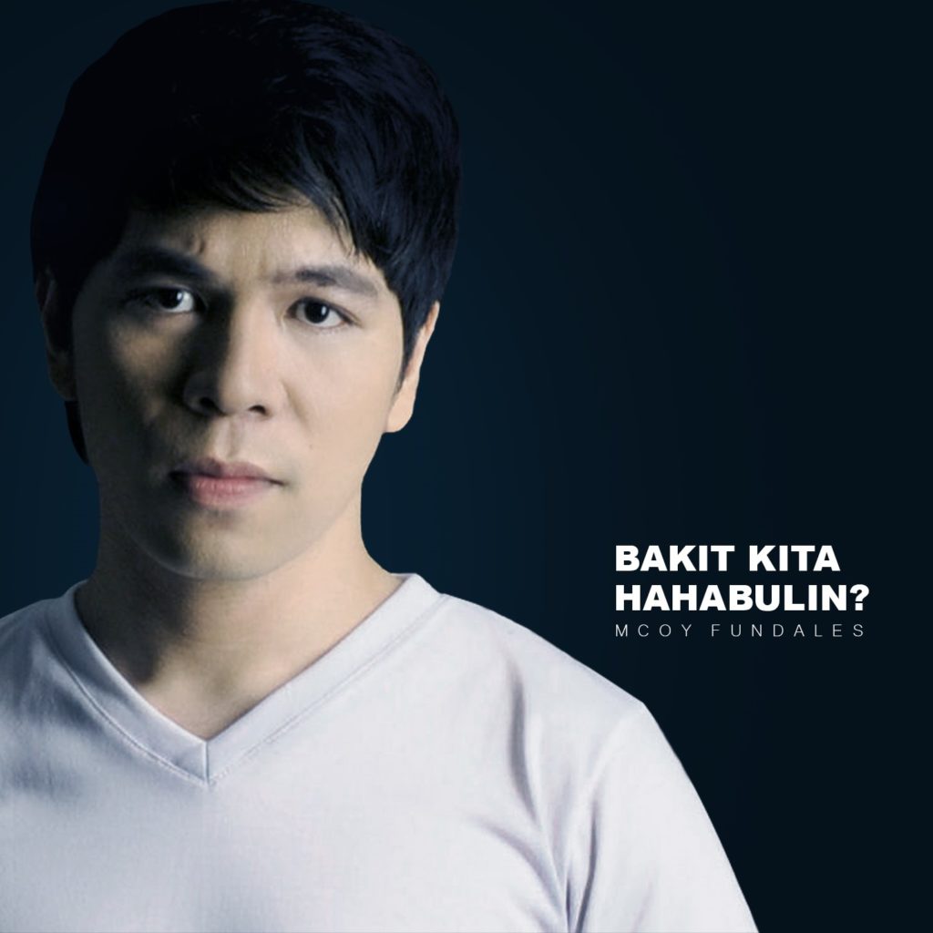 Mcoy Fundales releases comeback single ‘Bakit Kita Hahabulin?’
