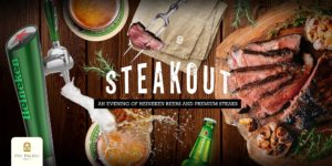 STEAKOUT: An evening of Heineken Draught Beer and Premium Steak at Pan Pacific Manila