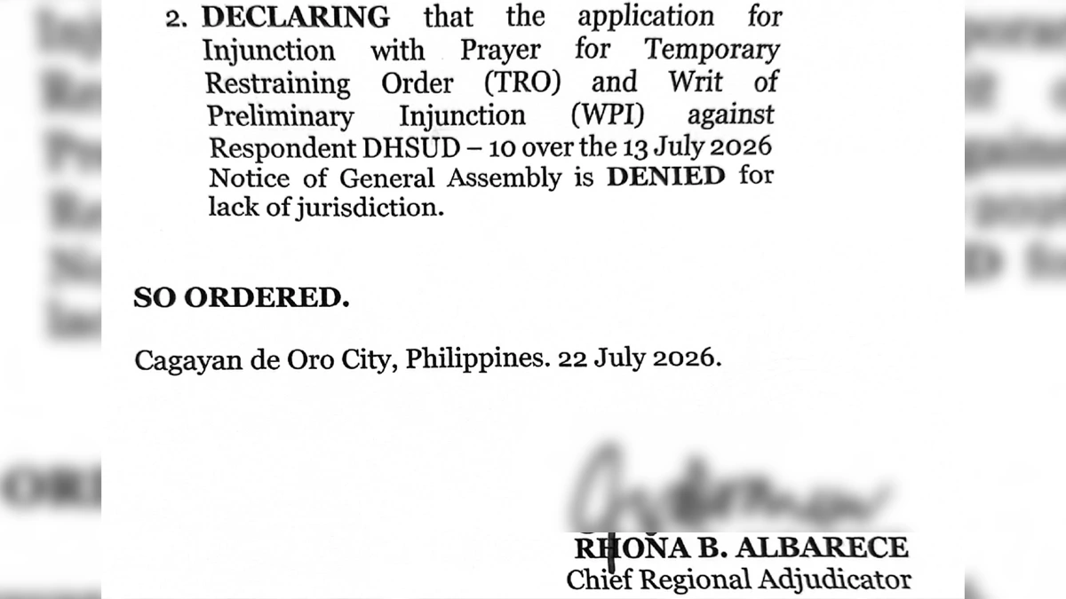 A copy of a court order dated July 22, 2026, shows the denial of an application for a Temporary Restraining Order and Writ of Preliminary Injunction against the Department of Human Settlements and Urban Development Region 10 in Cagayan de Oro City. Chief Regional Adjudicator Rhona B. Albarece denied the petition over a July 13 Notice of General Assembly citing lack of jurisdiction. Supplied Photo